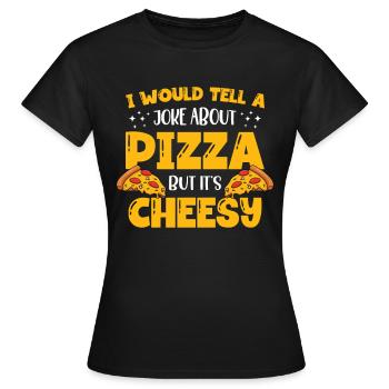 Du Pfefferst Mich Nicht Pepperoni Italian Pie - Frauen T-Shirt - Schwarz - Vorne - AI Model Female 172 dark (172cm)