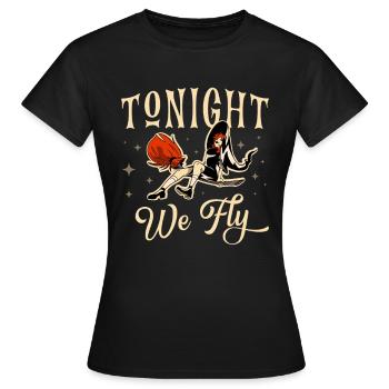 Heute Abend Fliegen Wir Süßes Oder Saures - Frauen T-Shirt - Schwarz - Vorne - AI Model Female 172 dark (172cm)
