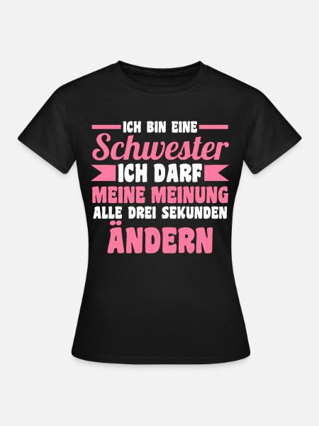 Geschwister Familie Schwestern Schwester - Frauen T-Shirt - Schwarz
