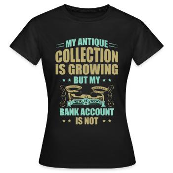 Ma collection d’antiquités grandit Antiquités - T-shirt Femme - noir - Devant - AI Model Female 172 dark (172cm)
