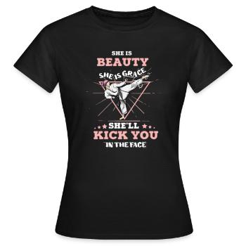She Is Beauty She Is Grace She Will Kick You In - Frauen T-Shirt - Schwarz - Vorne - AI Model Female 172 dark (172cm)