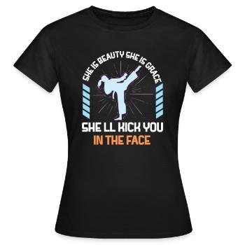 She Is Beauty She Is Grace She Will Kick You In - Frauen T-Shirt - Schwarz - Vorne - AI Model Female 172 dark (172cm)