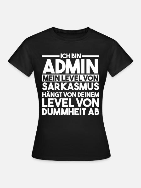 Administrator Informatiker Programmierer Admin - Frauen T-Shirt - Schwarz