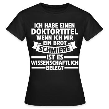 Doktor Abschluss Doktorand Promotion Doktortitel - Frauen T-Shirt - Schwarz - Vorne - AI Model Female 172 dark (172cm)