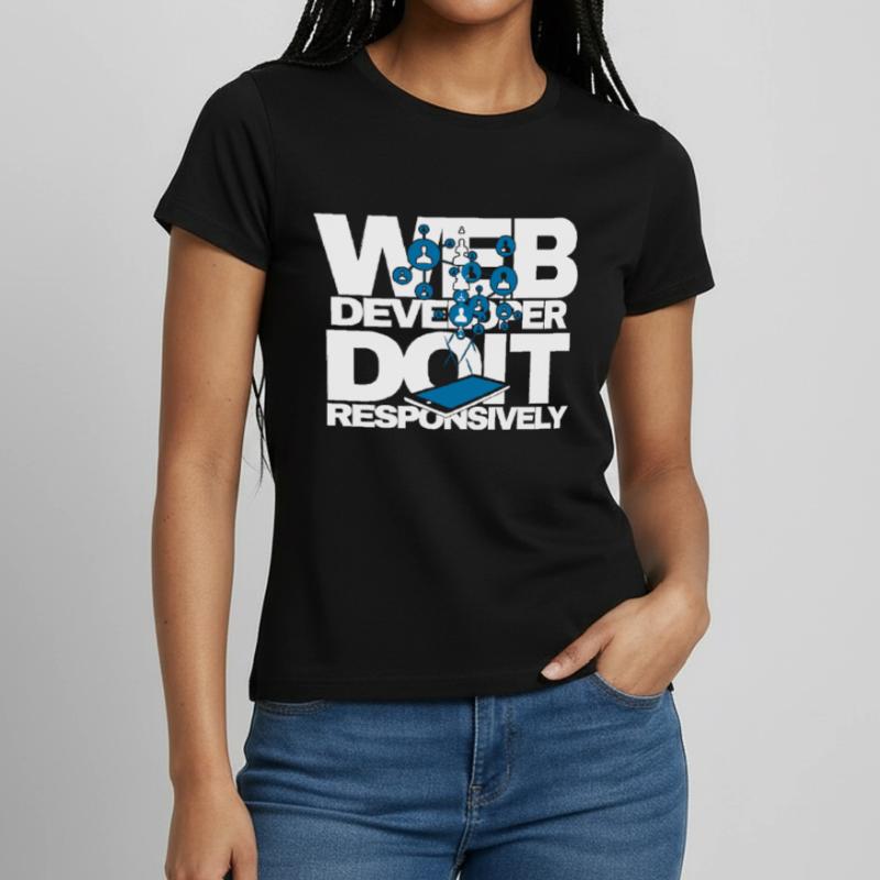 Webentwickler Do It Responsively Website-programm Frauen T-Shirt