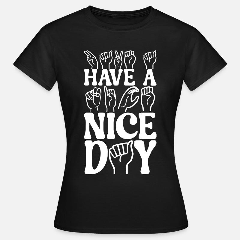 Deaf Deaf Mute Deaf - Women's T-Shirt - black