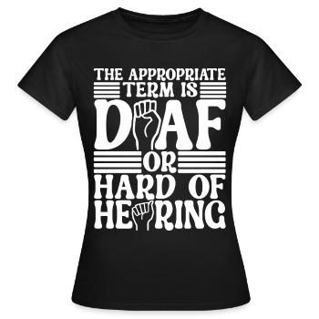 Sourds sourds muets sourds - T-shirt Femme - noir - Devant - AI Model Female 172 dark (172cm)
