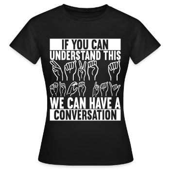Sourds sourds muets sourds - T-shirt Femme - noir - Devant - AI Model Female 172 dark (172cm)