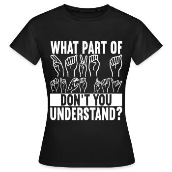 Sourds sourds muets sourds - T-shirt Femme - noir - Devant - AI Model Female 172 dark (172cm)
