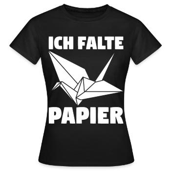 Ich falte Papier - Frauen T-Shirt - Schwarz - Vorne - AI Model Female 172 dark (172cm)