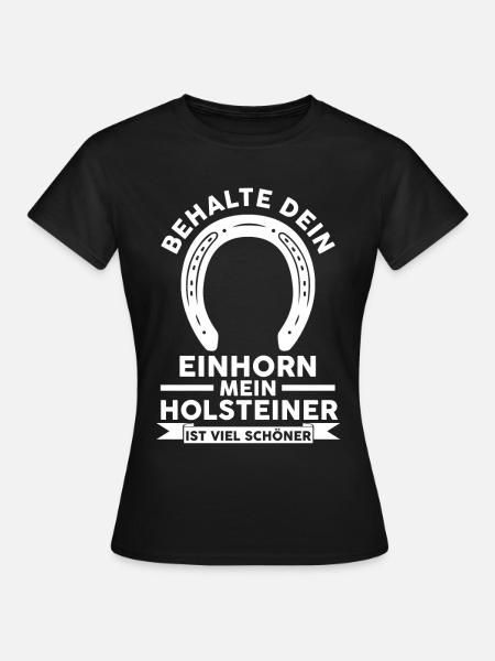 Pferd Reitsport Reiten Pferdesport Holsteiner - Frauen T-Shirt - Schwarz
