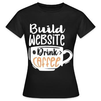 Website Erstellen Kaffee Trinken Liebhaber Job - Frauen T-Shirt - Schwarz - Vorne - AI Model Female 172 dark (172cm)