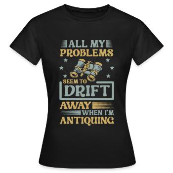 Meine Probleme Scheinen Wegzudriften, Wenn Ich - Frauen T-Shirt - Schwarz - Vorne - AI Model Female 172 dark (172cm)