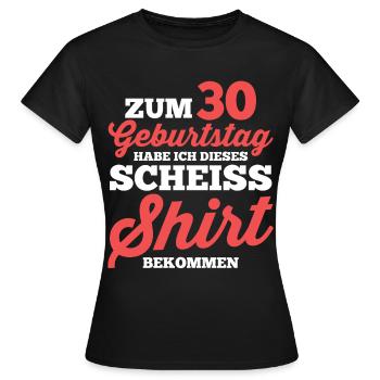 Dreißig 30 Jahre Dreißigster Geburtstag - Frauen T-Shirt - Schwarz - Vorne - AI Model Female 172 dark (172cm)
