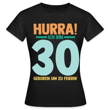 Dreißig 30 Jahre Dreißigster Geburtstag - Frauen T-Shirt - Schwarz - Vorne - AI Model Female 172 dark (172cm)