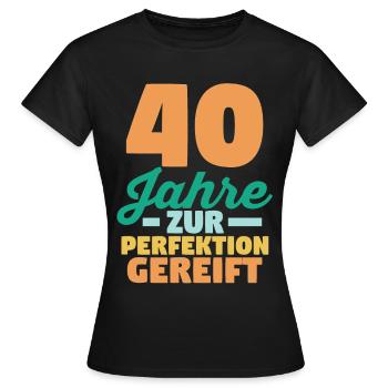 Vierzig Vierzigster 40 Jahre Geburtstag - Frauen T-Shirt - Schwarz - Vorne - AI Model Female 172 dark (172cm)