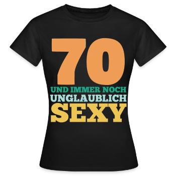 Siebzig 70 Jahre Siebzigster Geburtstag - Frauen T-Shirt - Schwarz - Vorne - AI Model Female 172 dark (172cm)