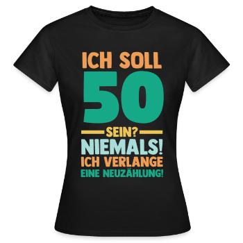 Fünfzig 50 Jahre Fünfzigster Geburtstag - Frauen T-Shirt - Schwarz - Vorne - AI Model Female 172 dark (172cm)