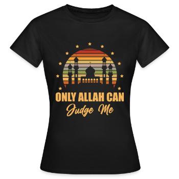 Nur Allah Kann Mich Richten Islam Ramadan Muslim - Frauen T-Shirt - Schwarz - Vorne - AI Model Female 172 dark (172cm)