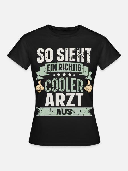 Arzt - Frauen T-Shirt - Schwarz