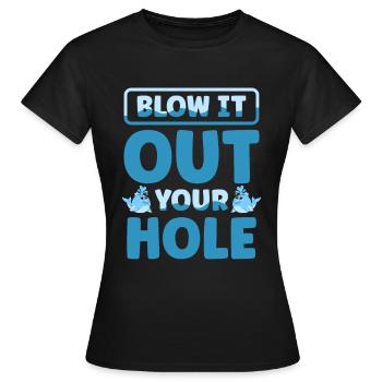 Blow it out of your hole dolphin marine biologist - Women's T-Shirt - black - Front - AI Model Female 172 dark (172cm)