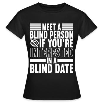 Blind visual impairment - Women's T-Shirt - black - Front - AI Model Female 172 dark (172cm)