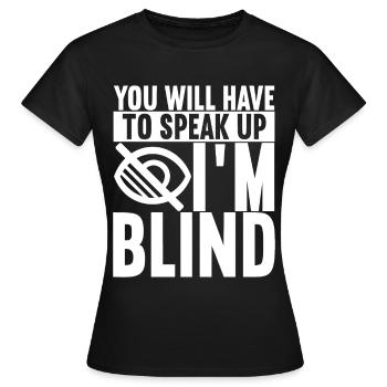 Blind visual impairment - Women's T-Shirt - black - Front - AI Model Female 172 dark (172cm)