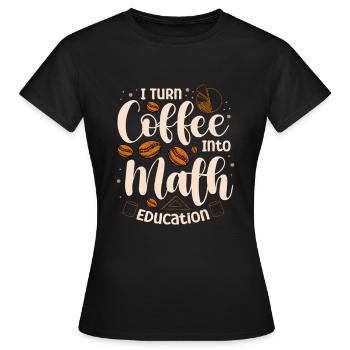 Je transforme le café en - T-shirt Femme - noir - Devant - AI Model Female 172 dark (172cm)