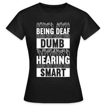 Deaf Deaf Mute Deaf - Women's T-Shirt - black - Front - AI Model Female 172 dark (172cm)