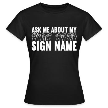 Deaf Deaf Mute Deaf - Women's T-Shirt - black - Front - AI Model Female 172 dark (172cm)