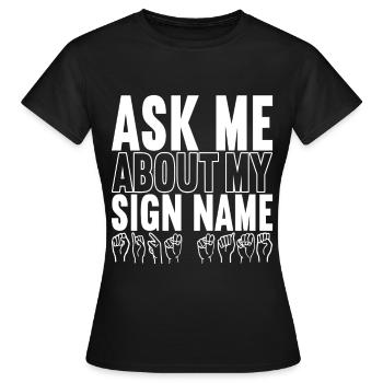 Deaf Deaf Mute Deaf - Women's T-Shirt - black - Front - AI Model Female 172 dark (172cm)