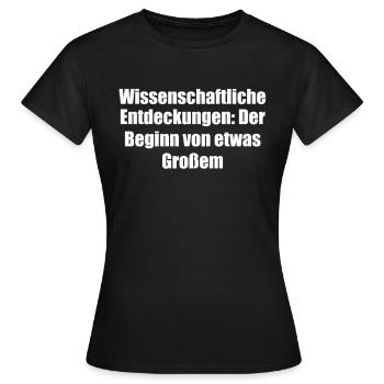 Wissenschaft - Wissenschaftliche Entdeckungen: - Frauen T-Shirt - Schwarz - Vorne - AI Model Female 172 dark (172cm)