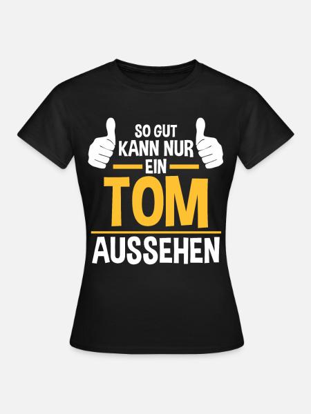 Tom - Frauen T-Shirt - Schwarz