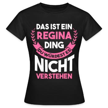 Vorname Regina - Frauen T-Shirt - Schwarz - Vorne - AI Model Female 172 dark (172cm)
