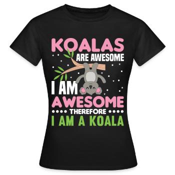 Les koalas sont géniaux je suis génial donc - T-shirt Femme - noir - Devant - AI Model Female 172 dark (172cm)