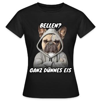 Frenchie Spruch Bellen - Frauen T-Shirt - Schwarz - Vorne - AI Model Female 172 dark (172cm)