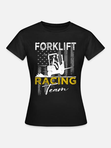 Forklift Racing Team - Staplerfahrer - Frauen T-Shirt - Schwarz