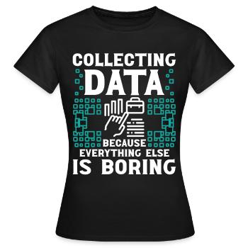 Collecte de données parce que tout le reste - T-shirt Femme - noir - Devant - AI Model Female 172 dark (172cm)