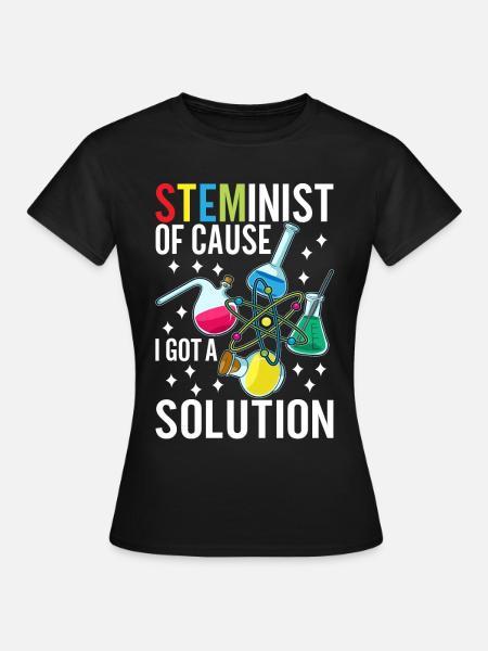 Steminist Women In Science - Frauen T-Shirt - Schwarz