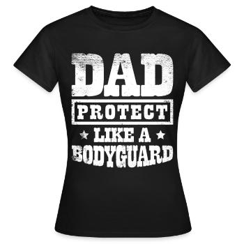 Papa protège comme un garde du corps Idées de fête des pères - T-shirt Femme - noir - Devant - AI Model Female 172 dark (172cm)