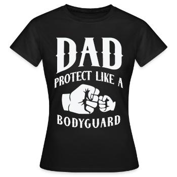 Papa protège comme un garde du corps Idées de fête des pères - T-shirt Femme - noir - Devant - AI Model Female 172 dark (172cm)
