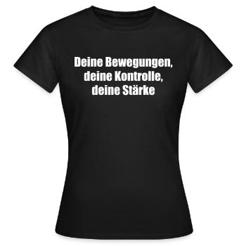Pilates - Deine Bewegungen, deine Kontrolle, - Frauen T-Shirt - Schwarz - Vorne - AI Model Female 172 dark (172cm)