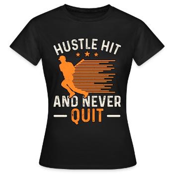 Hustle Hit et n’abandonnez jamais le baseball - T-shirt Femme - noir - Devant - AI Model Female 172 dark (172cm)