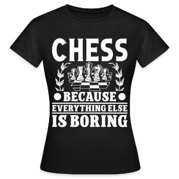 Les échecs parce que tout le reste est ennuyeux - T-shirt Femme - noir - Devant - AI Model Female 172 dark (172cm)