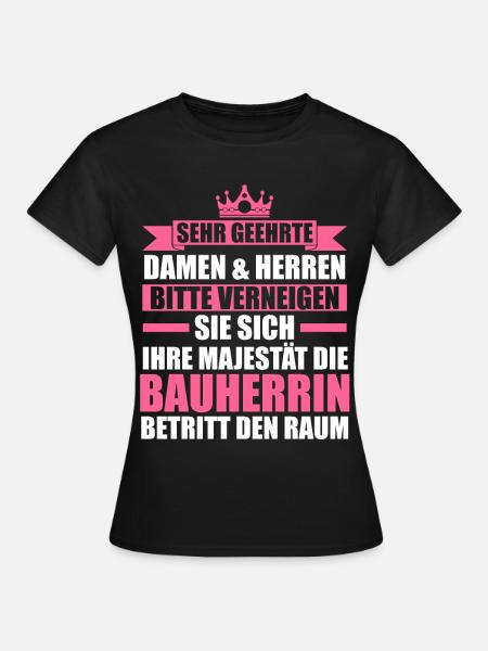 Bauherrin - Frauen T-Shirt - Schwarz