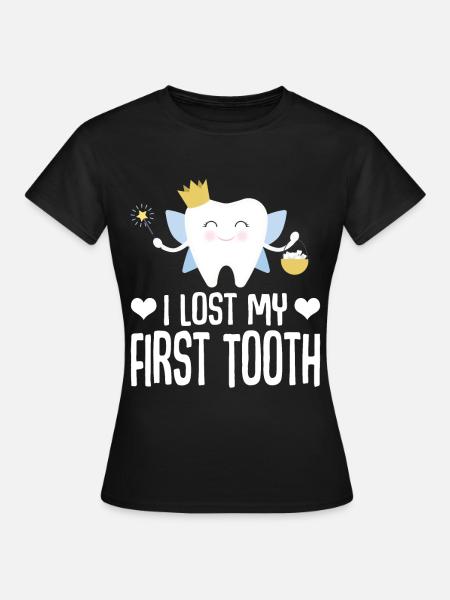 Ich Habe Meinen Ersten Zahn Verloren Zahnfee - Frauen T-Shirt - Schwarz