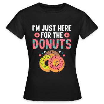 Ich Bin Nur Für Den Donuts-donut-donut-liebhaber - Frauen T-Shirt - Schwarz - Vorne - AI Model Female 172 dark (172cm)
