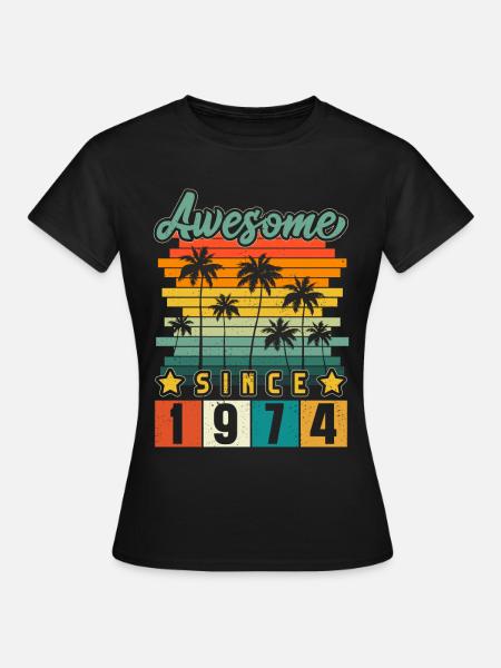 1974 Geboren Geburtstag Geburtsjahr Vintage - Frauen T-Shirt - Schwarz