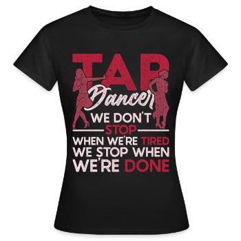Stepper Stepptänzer Stepptanz Stepptänzerin - Frauen T-Shirt - Schwarz - Vorne - AI Model Female 172 dark (172cm)