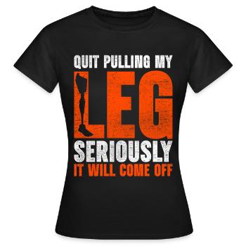 Leg prosthesis leg amputee one-legged - Women's T-Shirt - black - Front - AI Model Female 172 dark (172cm)